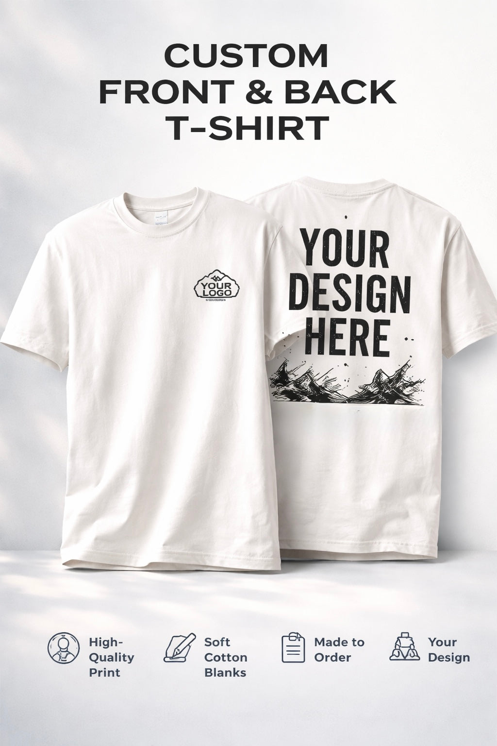 Custom T-Shirt – Front & Back Design (Made to Order)